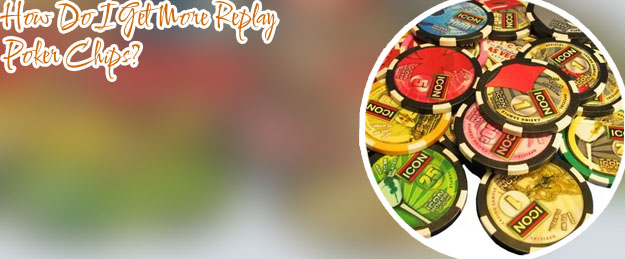 Replay poker free chips